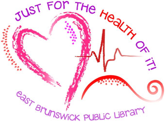 Just for the Health of It @ East Brunswick Public Library